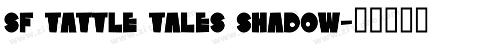 SF Tattle Tales Shadow字体转换